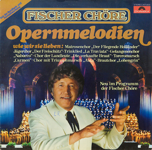 Fischer Chöre - Opernmelodien (LP) 44297 Vinyl LP VINYLSINGLES.NL