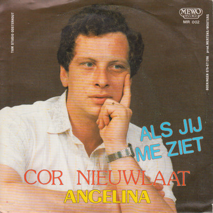 Cor Nieuwlaat - Als Jij Me Ziet 31941 Vinyl Singles Goede Staat