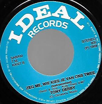 Tony Derby - Zeg Me, Wie Kies Je van Ons Twee 14759 Vinyl Singles VINYLSINGLES.NL