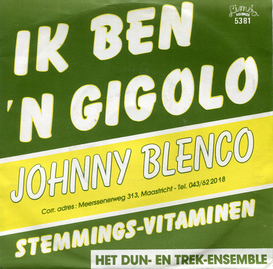 Johnny Blenco, Het Dun & Trek Ensemble - Ik Ben 'n Gigolo 31938 Vinyl Singles Goede Staat