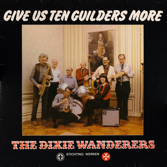 Dixie Wanderers – Give Us Ten Guilders More (LP) 43115 Vinyl LP VINYLSINGLES.NL