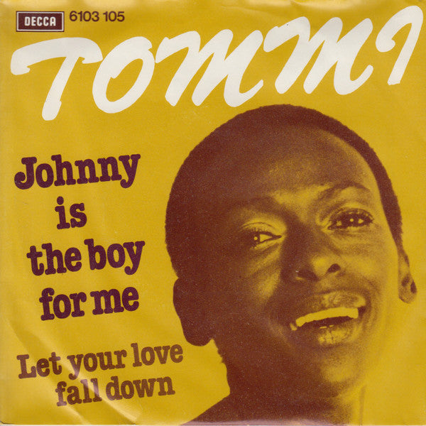 Tommi - Johnny Is The Boy For Me 12828 12996 Vinyl Singles Goede Staat