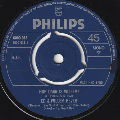 Ed en Willem Bever - Hup daar is Willem 33287 Vinyl Singles Goede Staat