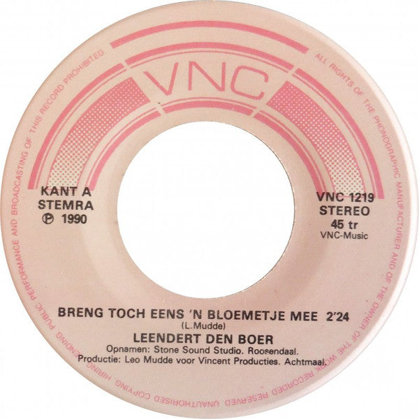 Leendert Den Boer - Breng Toch Eens 'N Bloemetje Mee 31464 Vinyl Singles Goede Staat