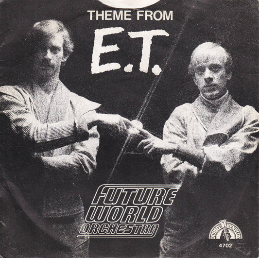 Future World Orchestra - Theme From E.T. 42870 Vinyl Singles Media VG+ / Sleeve G+