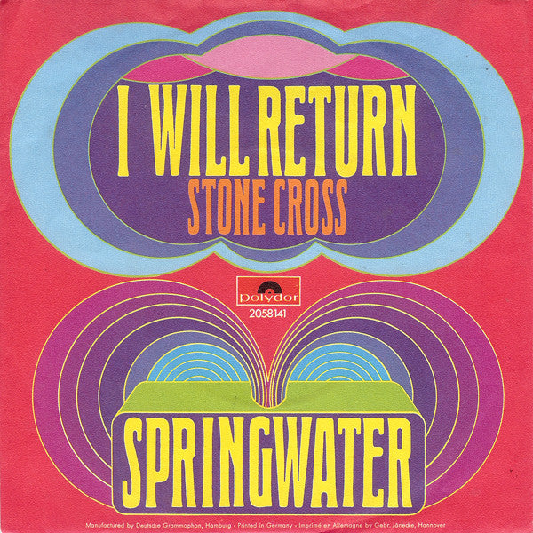 Springwater - I Will Return 39652 Vinyl Singles Vinyl Very Good (VG) <br> Hoes Good Plus (G+)