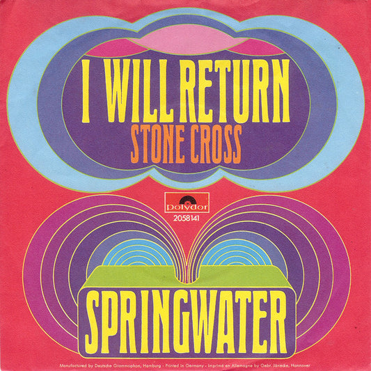 Springwater - I Will Return 39652 Vinyl Singles Vinyl Very Good (VG) <br> Hoes Good Plus (G+)