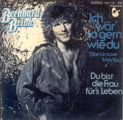 Bernhard Brink - Ich Wär' So Gern Wie Du 16023 Vinyl Singles Goede Staat