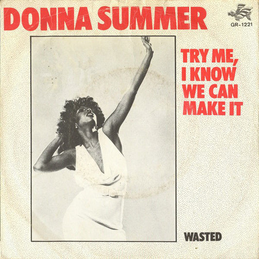 Donna Summer - Try Me, I Know We Can Make It Vinyl Singles Vinyl Very Good (VG) <br> Hoes Good Plus (G+)