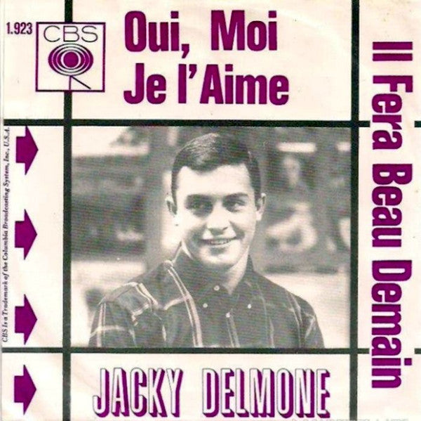 Jacky Delmone - Oui, Moi Je L'Aime Vinyl Singles Vinyl Very Good (VG) <br> Hoes Good Plus (G+)
