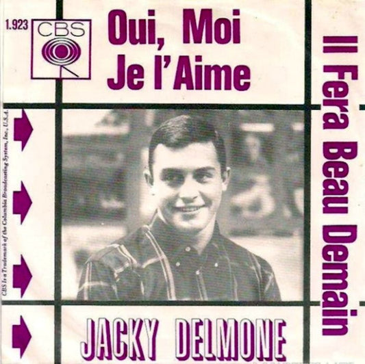 Jacky Delmone - Oui, Moi Je L'Aime Vinyl Singles Vinyl Very Good (VG) <br> Hoes Good Plus (G+)