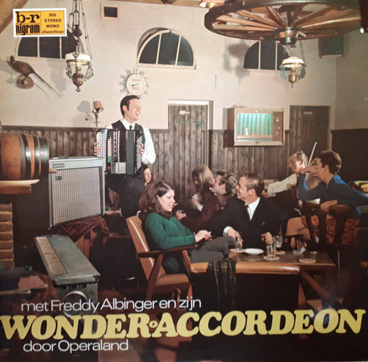 Freddy Albinger - Met Freddy Albinger En Zijn Wonder Accordeon Door Operaland (LP) 45357 Vinyl LP VINYLSINGLES.NL