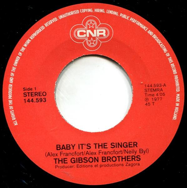 Gibson Brothers - Baby It's The Singer 30578 Vinyl Singles VINYLSINGLES.NL