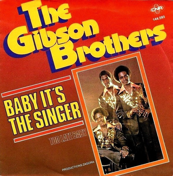 Gibson Brothers - Baby It's The Singer 30578 Vinyl Singles VINYLSINGLES.NL