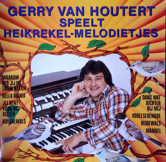 Gerry van Houtert - Gerry van Houtert Speelt Heikrekel-Melodietjes (LP) 49268 Vinyl LP Dubbel VINYLSINGLES.NL
