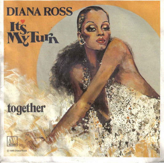 Diana Ross - It's My Turn Vinyl Singles Vinyl Very Good (VG) <br> Hoes Good Plus (G+)