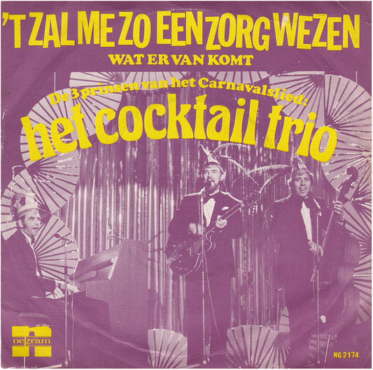 ocktail Trio - 'T Zal Me Zo Een Zorg Wezen 29881 Vinyl Singles VINYLSINGLES.NL