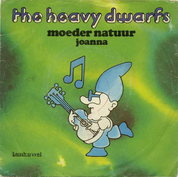 Heavy Dwarfs - Moeder Natuur 13835 14206 00895 14728 14731 16713 Vinyl Singles Goede Staat