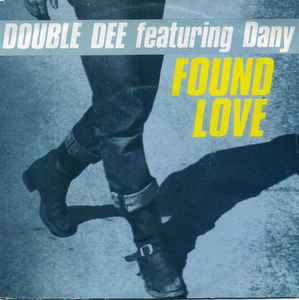 Double Dee - Found Love 20076 Vinyl Singles Goede Staat