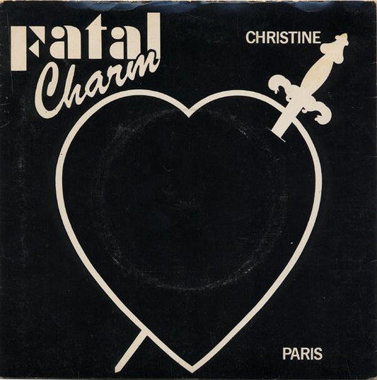 Fatal Charm - Paris 06117 Vinyl Singles Goede Staat