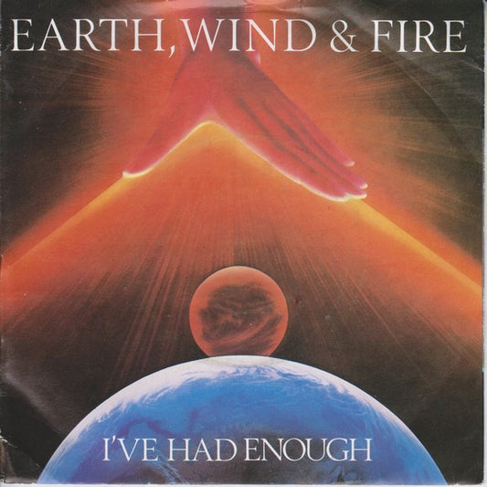 Earth, Wind & Fire - I've Had Enough 32015 Vinyl Singles VINYLSINGLES.NL