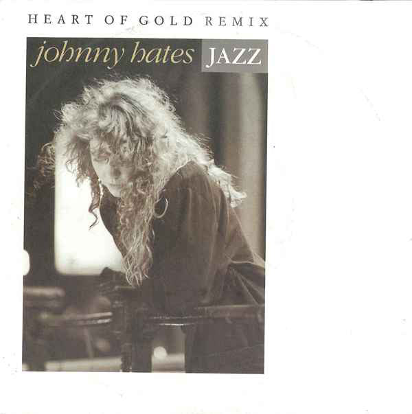 Johnny Hates Jazz - Heart Of Gold (Remix) 13434 Vinyl Singles VINYLSINGLES.NL