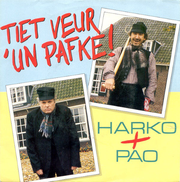 Harko + Pao / Verona - Tiet Veur 'Un Pafke 29196 Vinyl Singles VINYLSINGLES.NL