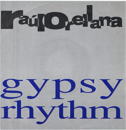 Raúl Orellana - Gypsy Rhythm 19394 Vinyl Singles Goede Staat