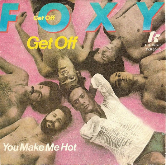 Foxy - Get Off 31168 25584 28550 36942 Vinyl Singles Goede Staat