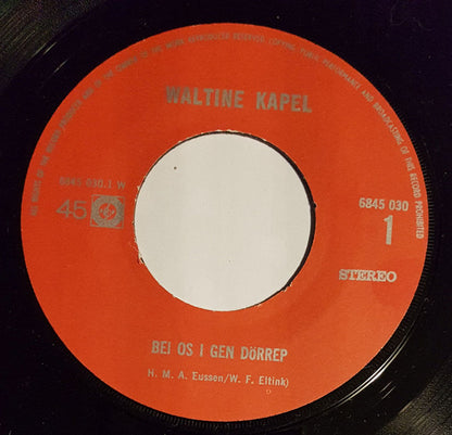 Waltine Kapel - Bei Os I Gen Dörrep 14056 Vinyl Singles VINYLSINGLES.NL