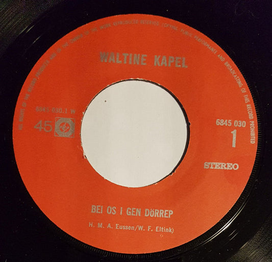Waltine Kapel - Bei Os I Gen Dörrep Vinyl Singles Vinyl Zeer Goed / Hoesje Goed "VINYLSINGLES.NL"