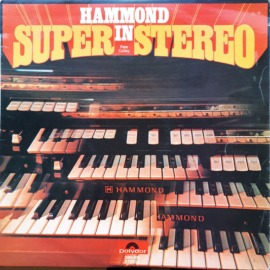 Pete Colley - Hammond In Super Stereo (LP) 49726 50624 Vinyl LP VINYLSINGLES.NL