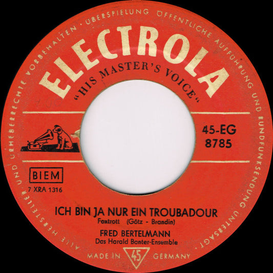 Fred Bertelmann - Ich bin ja nur ein troubadour 03598 Vinyl Singles VINYLSINGLES.NL