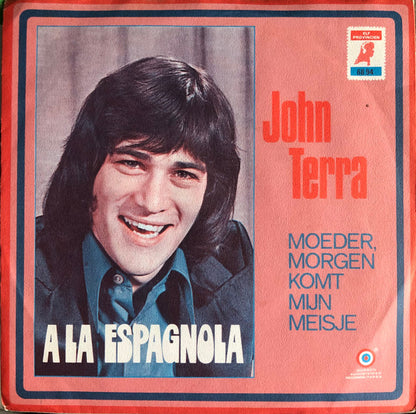 John Terra - Moeder Morgen Komt Mijn Meisje 17584 Vinyl Singles VINYLSINGLES.NL