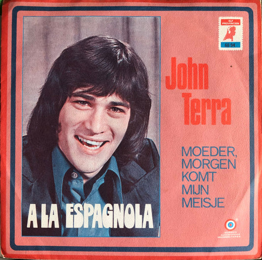 John Terra - Moeder Morgen Komt Mijn Meisje 17584 Vinyl Singles Goede Staat