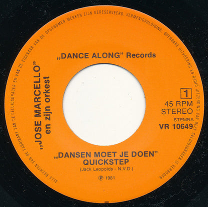 Jose Marcello Orchestra - Dansen Moet Je Doen 15900 Vinyl Singles VINYLSINGLES.NL