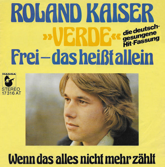 Roland Kaiser - Verde Frei- Das Heißt Allein 34507 Vinyl Singles Goede Staat