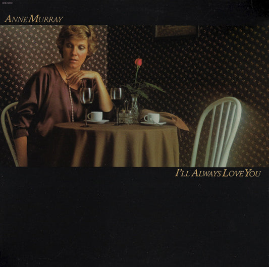 Anne Murray ‎- I'll Always Love You (LP) 41298 Vinyl LP VINYLSINGLES.NL