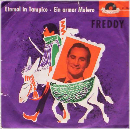 Freddy - Einmal In Tampico Vinyl Singles Vinyl Very Good (VG) <br> Hoes Good Plus (G+)