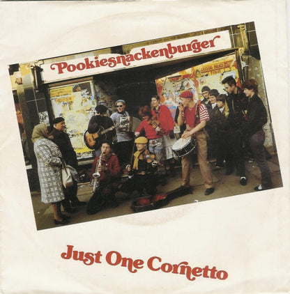 Pookiesnackenburger - Just One Cornetto 19104 Vinyl Singles VINYLSINGLES.NL