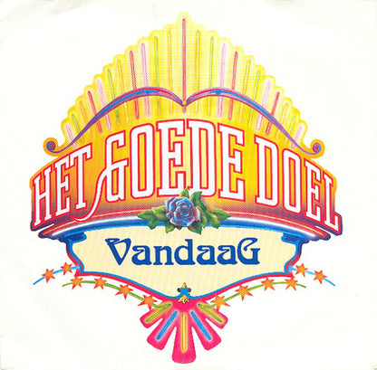 Goede Doel - Vandaag 27652 28822 Vinyl Singles Goede Staat