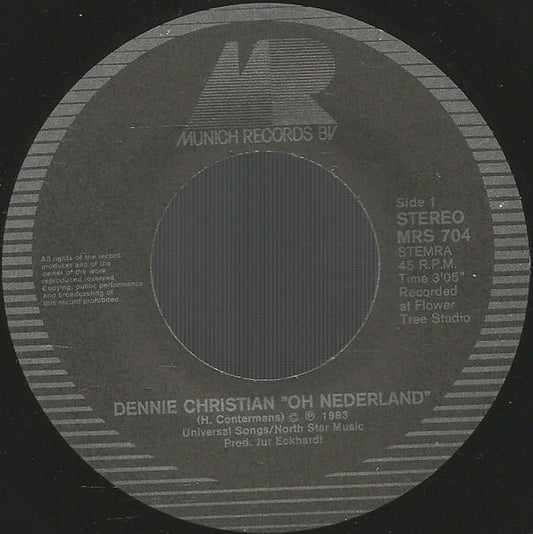 Dennie Christian - Oh Nederland Vinyl Singles Vinyl Zeer Goed / Hoesje Goed "VINYLSINGLES.NL"