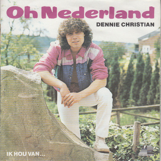 Dennie Christian - Oh Nederland 04048 Vinyl Singles Goede Staat