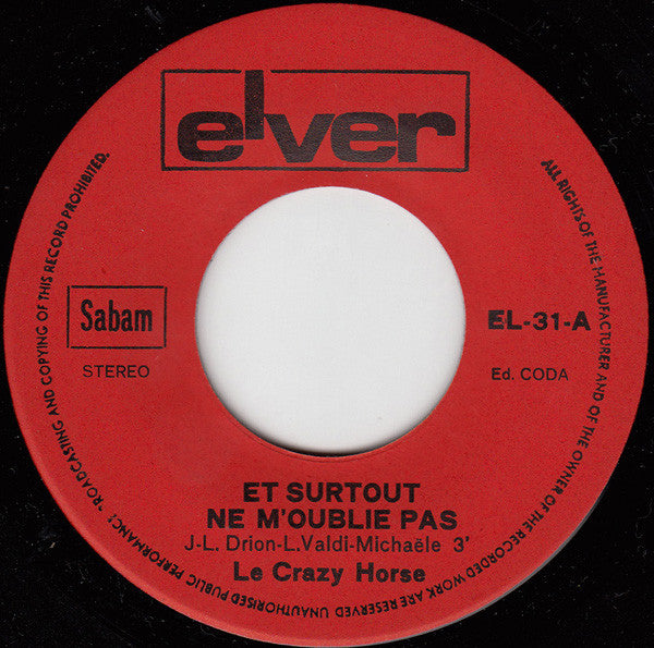 Crazy Horse - Et Surtout Ne M'oublie Pas 08237 Vinyl Singles Goede Staat