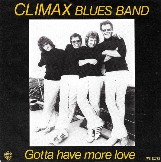 Climax Blues Band - Gotta Have More Love 23348 Vinyl Singles Goede Staat