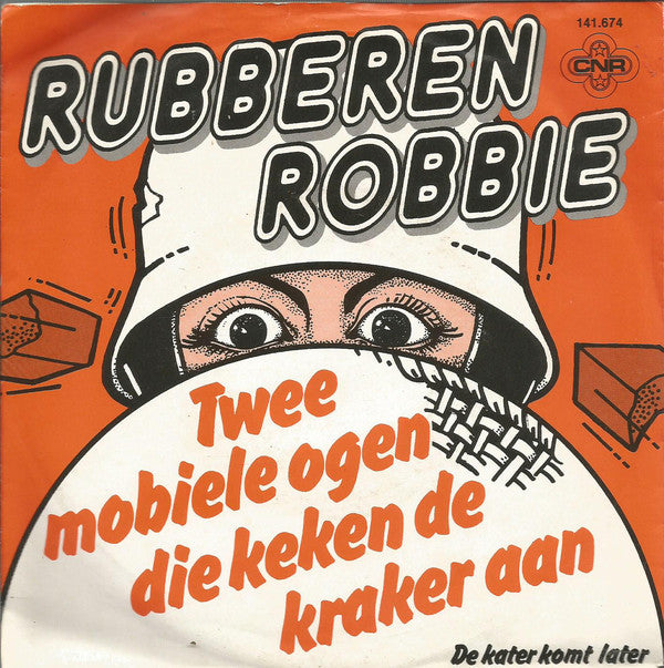 Rubberen Robbie - Twee Mobiele Ogen Die Keken De Kraker Aan 24559 Vinyl Singles Goede Staat