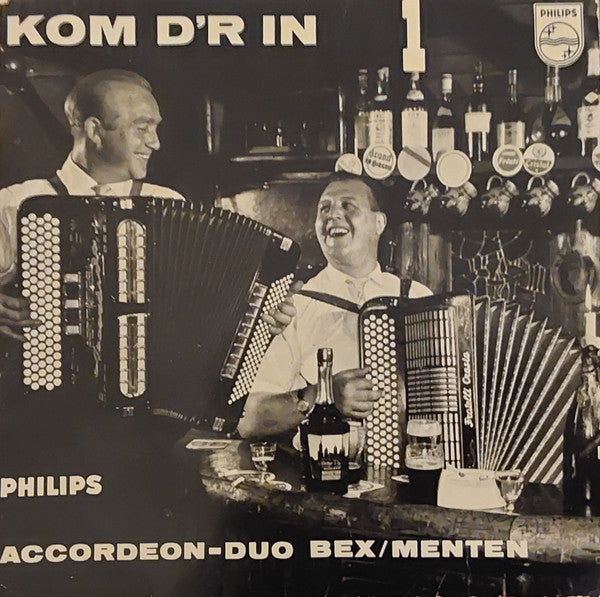 Akkordeon-Duo Bex-Menten - Kom D'r In 32777 Vinyl Singles Goede Staat