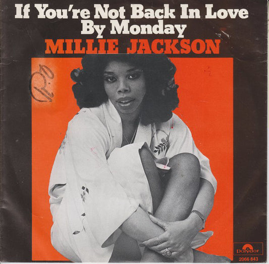 Millie Jackson - If You're Not Back In Love By Monday Vinyl Singles Vinyl Very Good (VG) <br> Hoes Good Plus (G+)