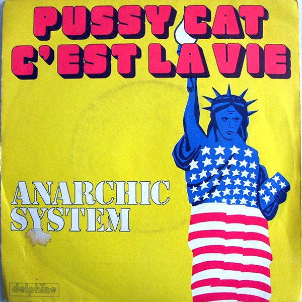 Anarchic System - Pussy Cat C'Est La Vie Vinyl Singles Vinyl Very Good (VG) <br> Hoes Good Plus (G+)