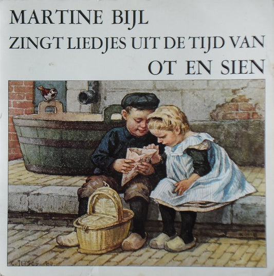 Martine Bijl - Zingt Liedjes Uit De Tijd Van Ot En Sien (LP) 46455 Vinyl LP VINYLSINGLES.NL